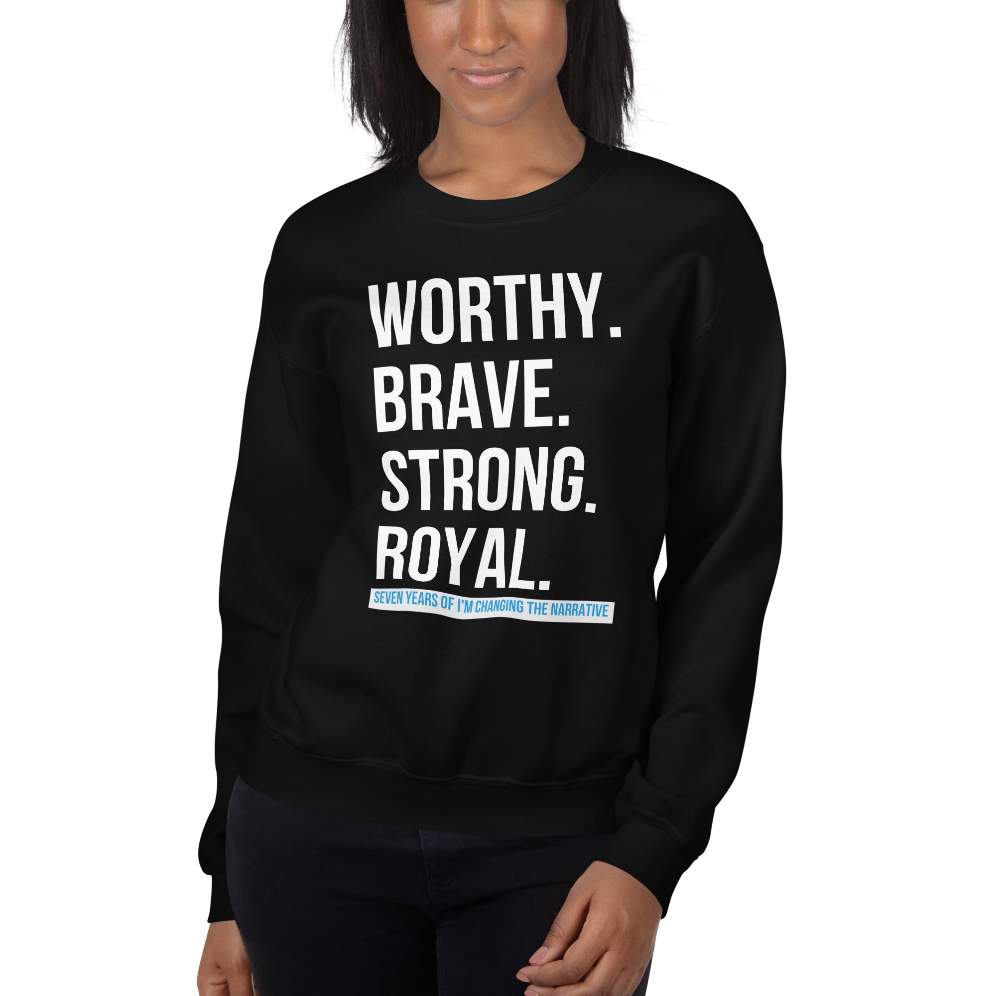 Worthy, Brave, Strong, Royal - ICTN Sweatshirt
