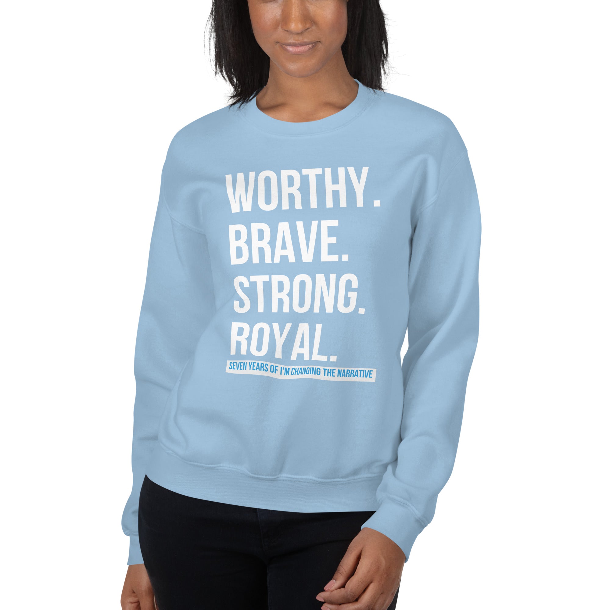 Worthy, Brave, Strong, Royal - ICTN Sweatshirt