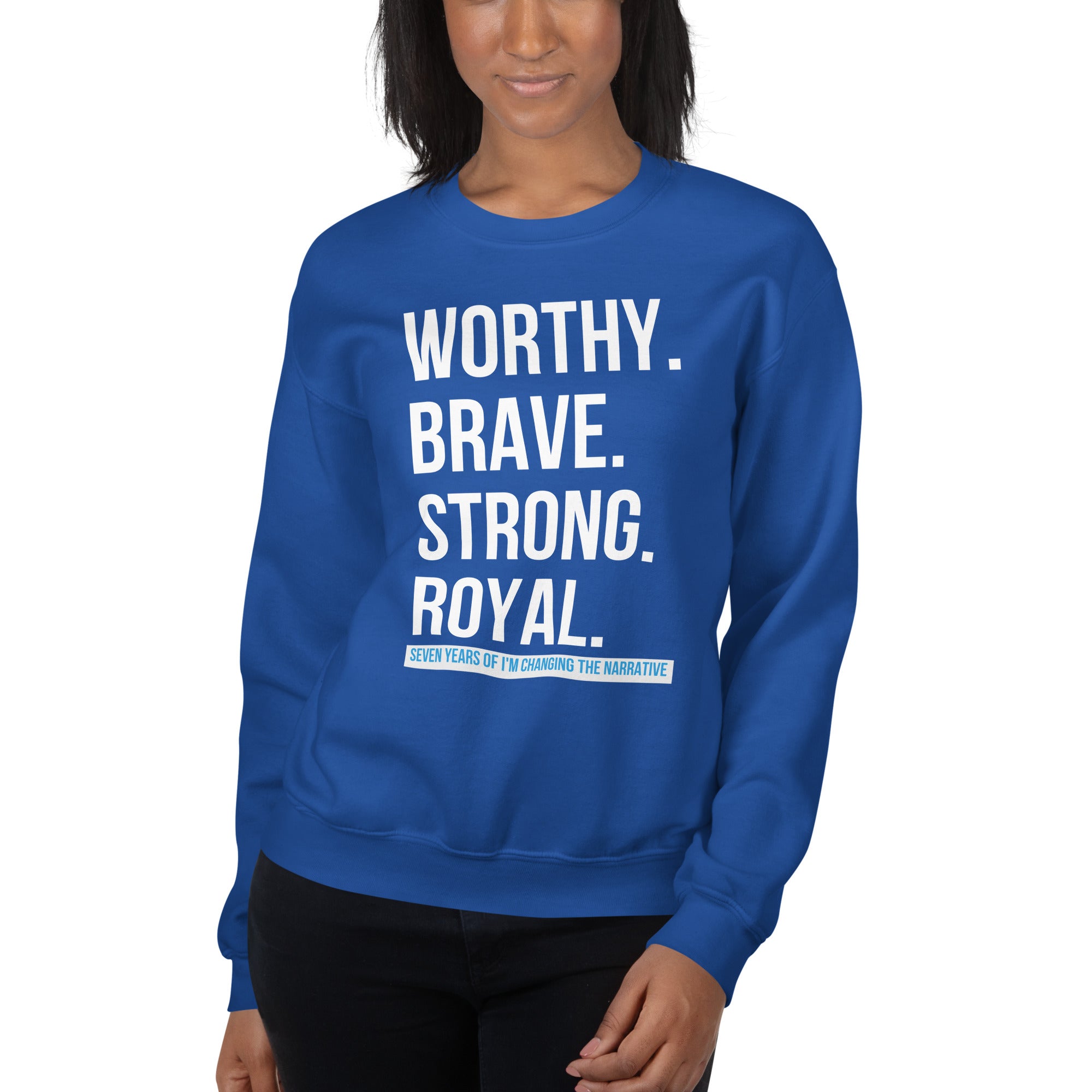 Worthy, Brave, Strong, Royal - ICTN Sweatshirt