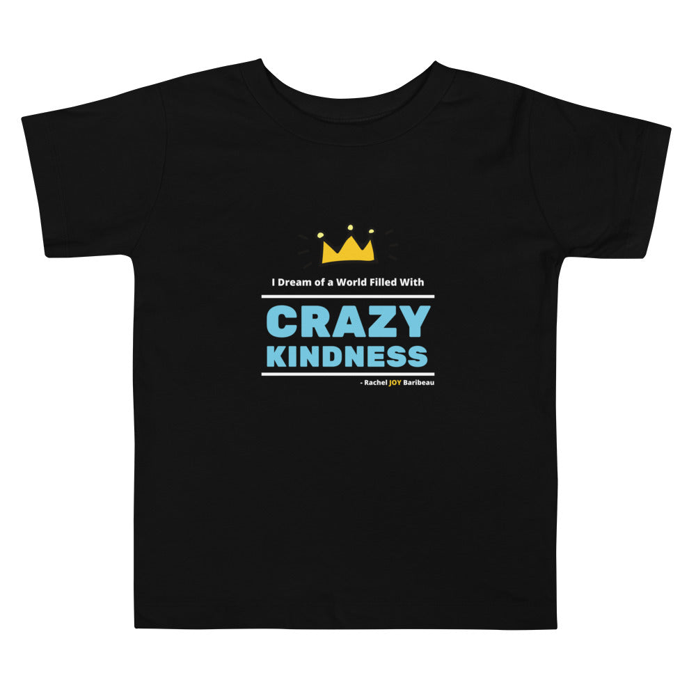 Crazy Kindness - Toddler Short Sleeve Tee