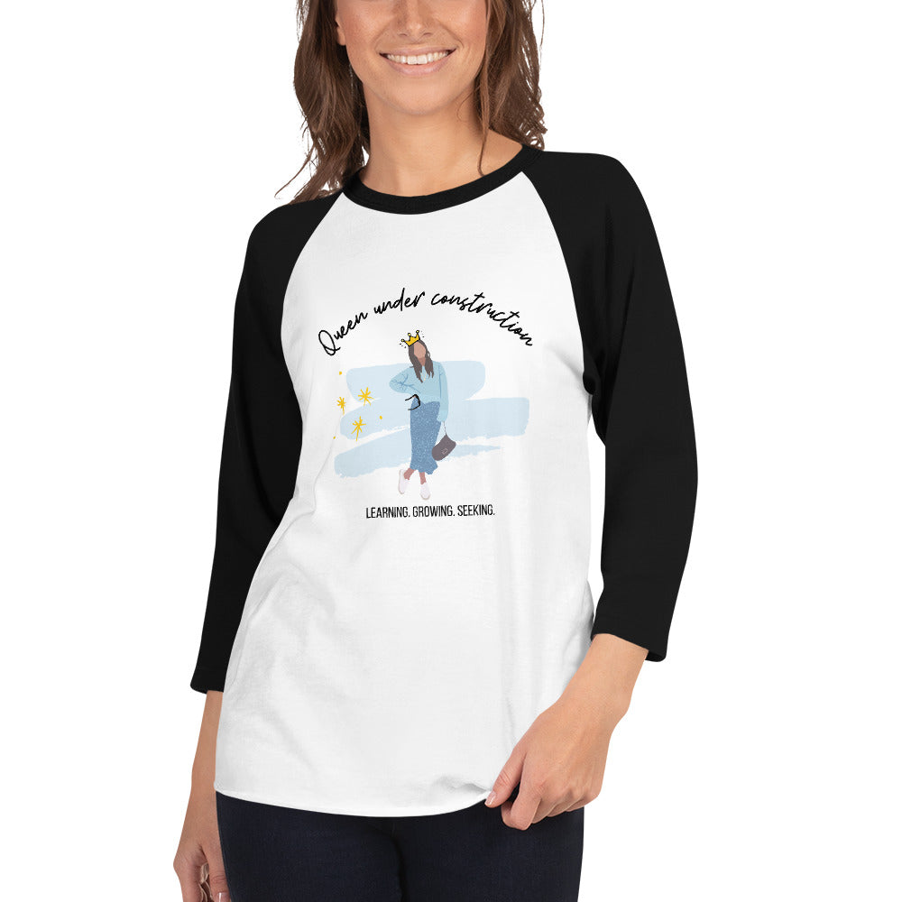 Queen Under Construction - 3/4 sleeve raglan shirt