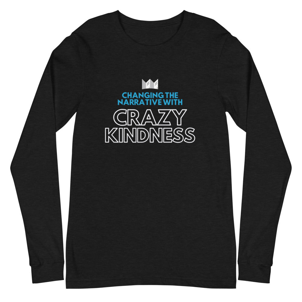 Crazy Kindness - Unisex Long Sleeve Tee