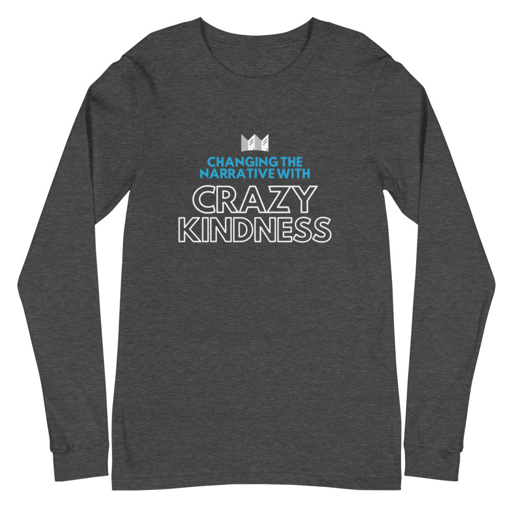 Crazy Kindness - Unisex Long Sleeve Tee