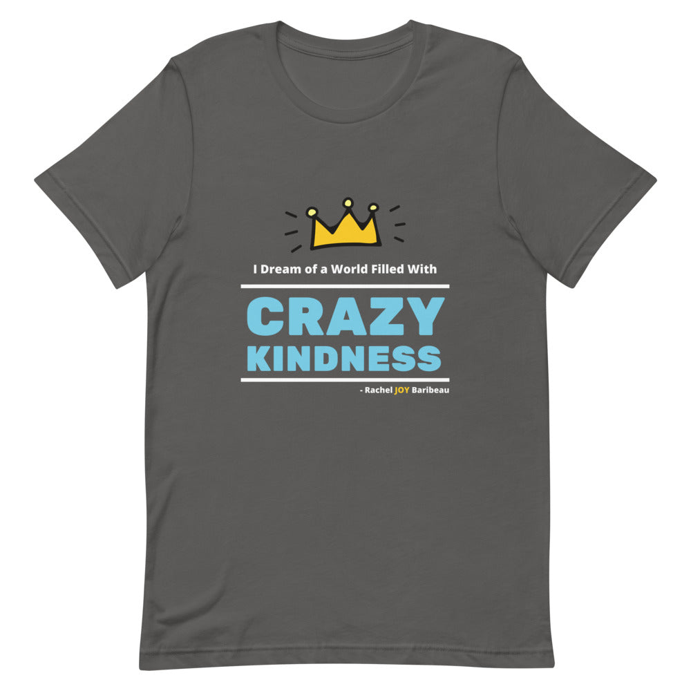 Crazy Kindness - Short-Sleeve Unisex T-Shirt