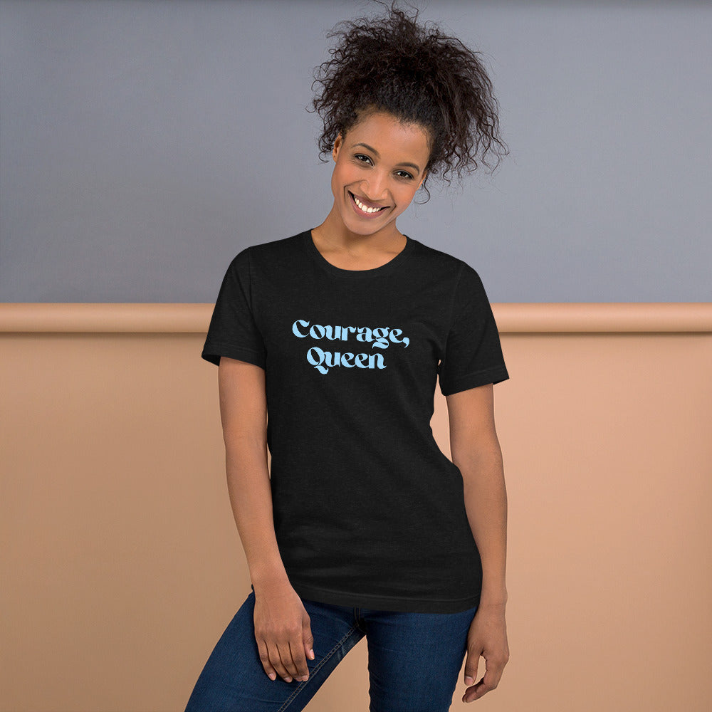 Courage, Queen - Short-Sleeve Unisex T-Shirt