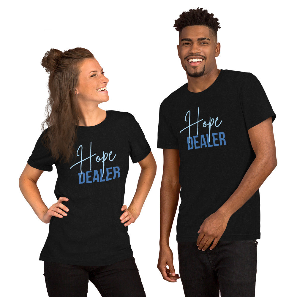 Hope Dealer - Short-Sleeve Unisex T-Shirt