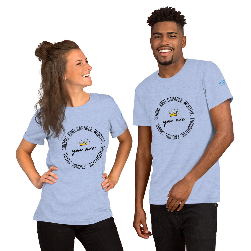 Strong, Kind, Capable, Worthy - Short-Sleeve Unisex T-Shirt