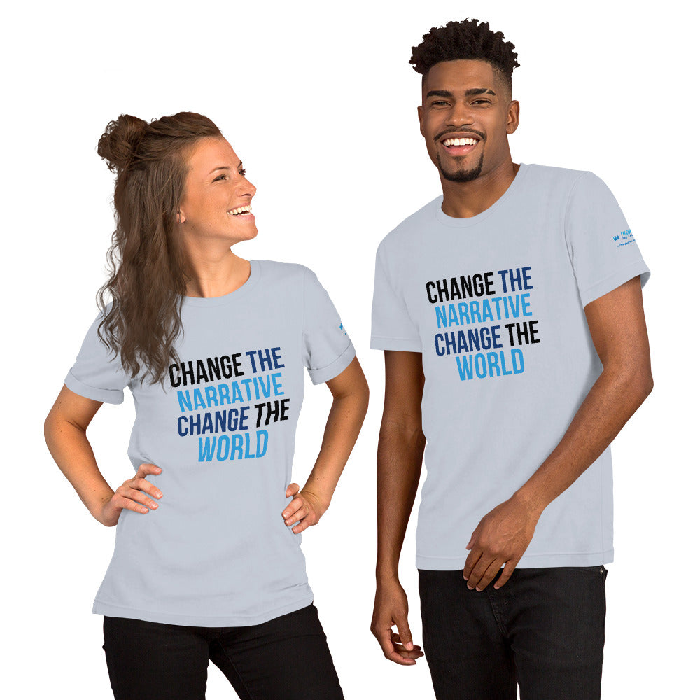 Change the Narrative Change the World - Unisex T-Shirt