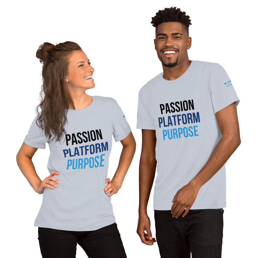 Passion, Platform, Purpose - Short-Sleeve Unisex T-Shirt