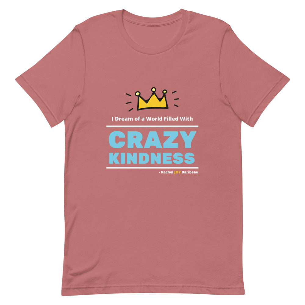 Crazy Kindness - Short-Sleeve Unisex T-Shirt