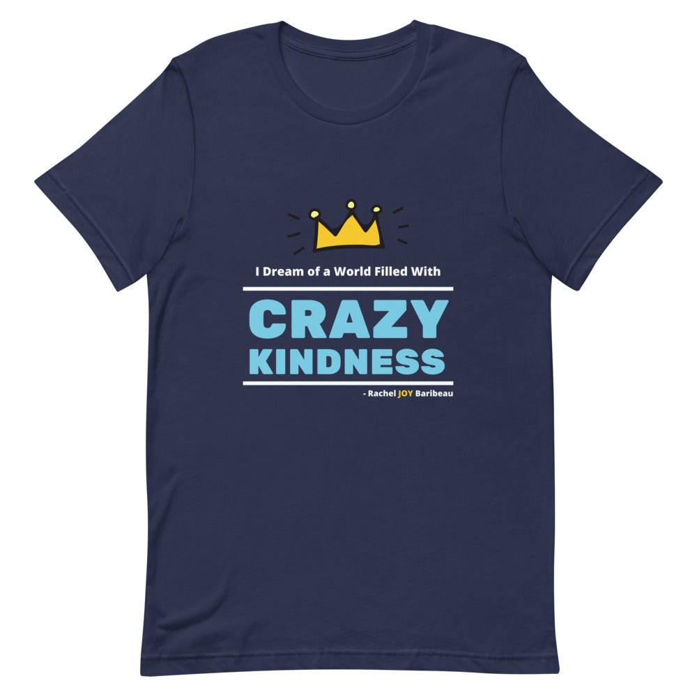 Crazy Kindness - Short-Sleeve Unisex T-Shirt