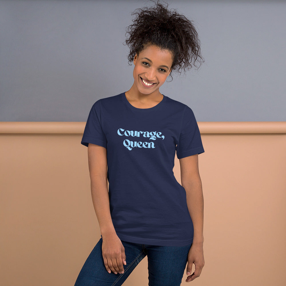 Courage, Queen - Short-Sleeve Unisex T-Shirt