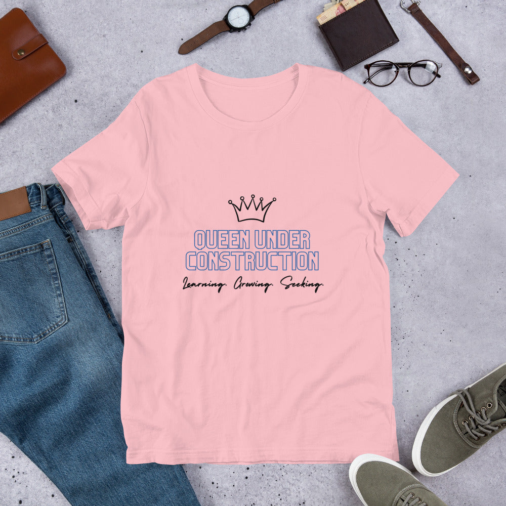 Queen Under Construction - Short-Sleeve Unisex T-Shirt