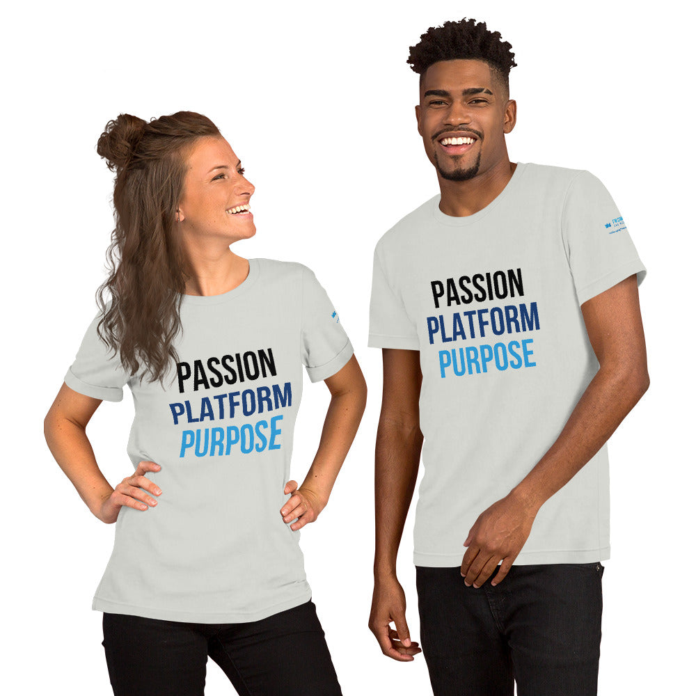 Passion, Platform, Purpose - Short-Sleeve Unisex T-Shirt