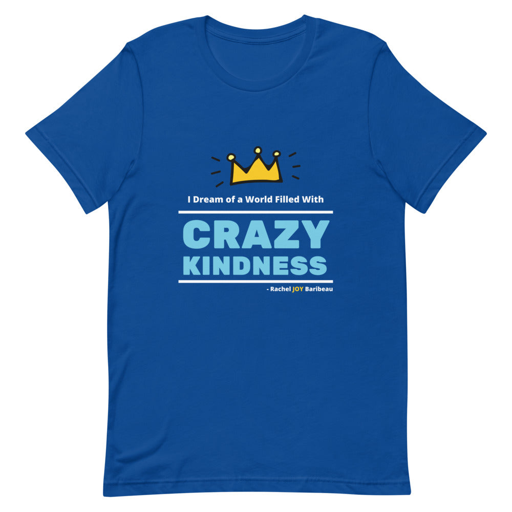 Crazy Kindness - Short-Sleeve Unisex T-Shirt