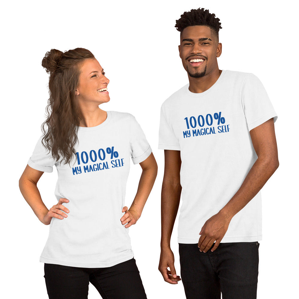 1000% My Magical Self - Unisex t-shirt