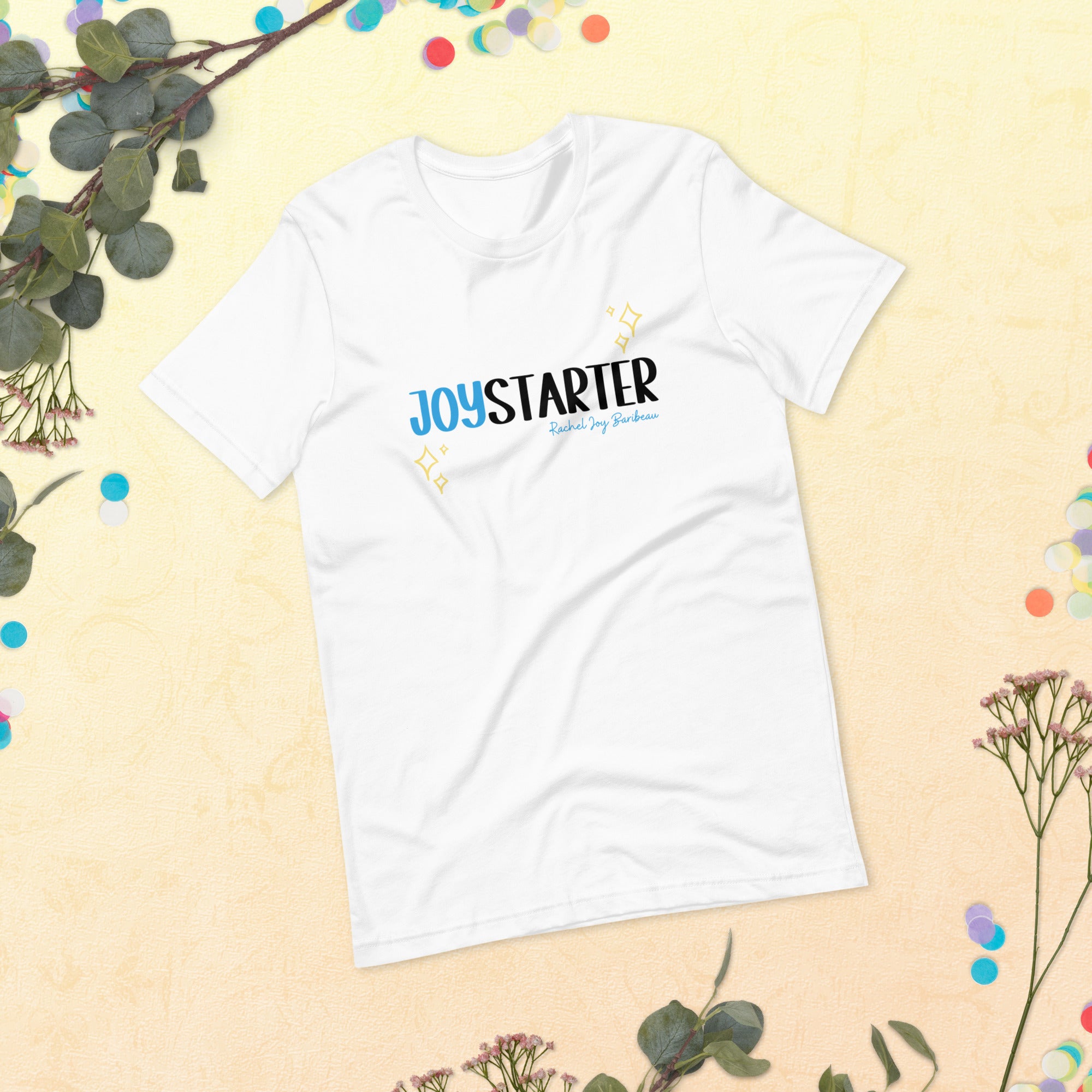 Be a Joy Starter - Unisex t-shirt
