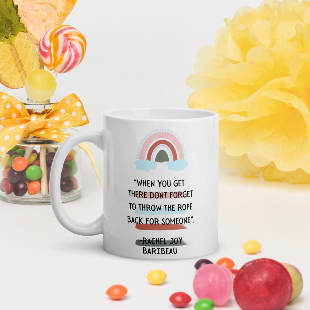 "Don't Forget to Throw the Rope" White glossy mug