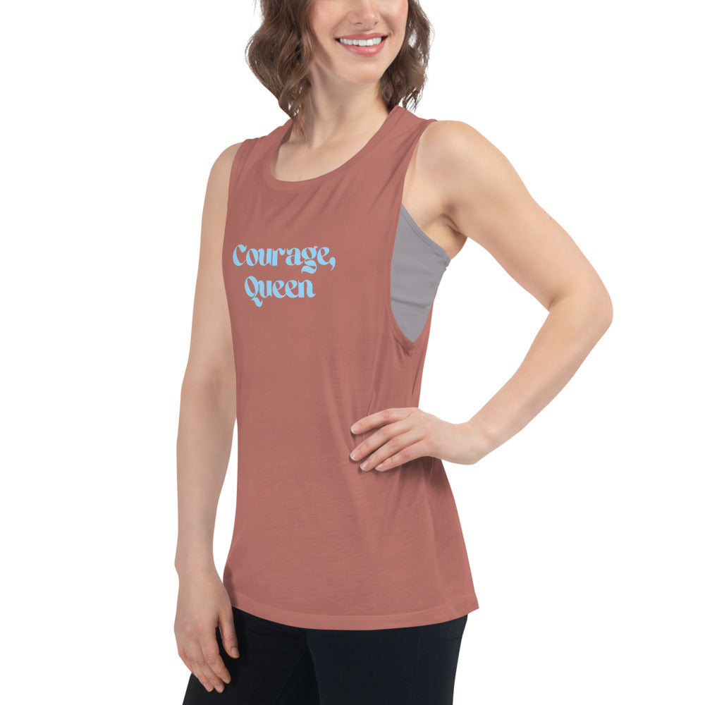 Courage, Queen - Ladies’ Muscle Tank