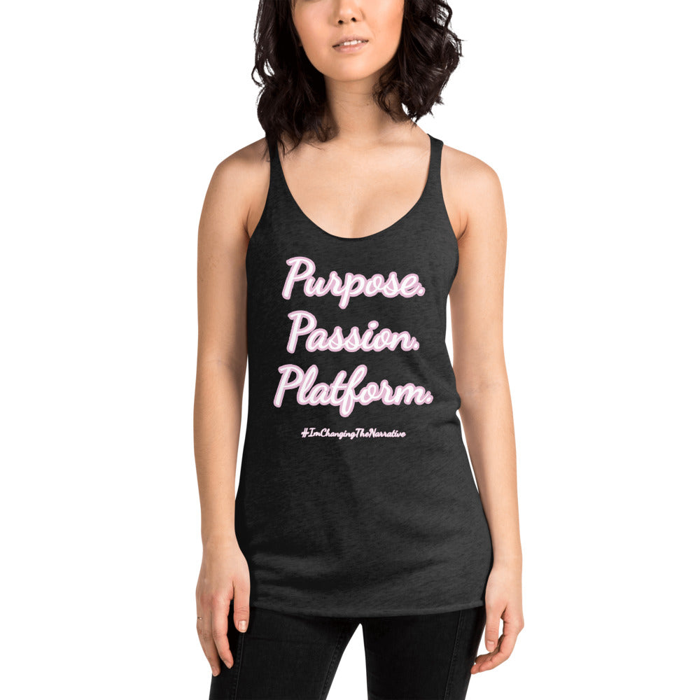 Purpose, Passion, Platform Women's Racerback Tank