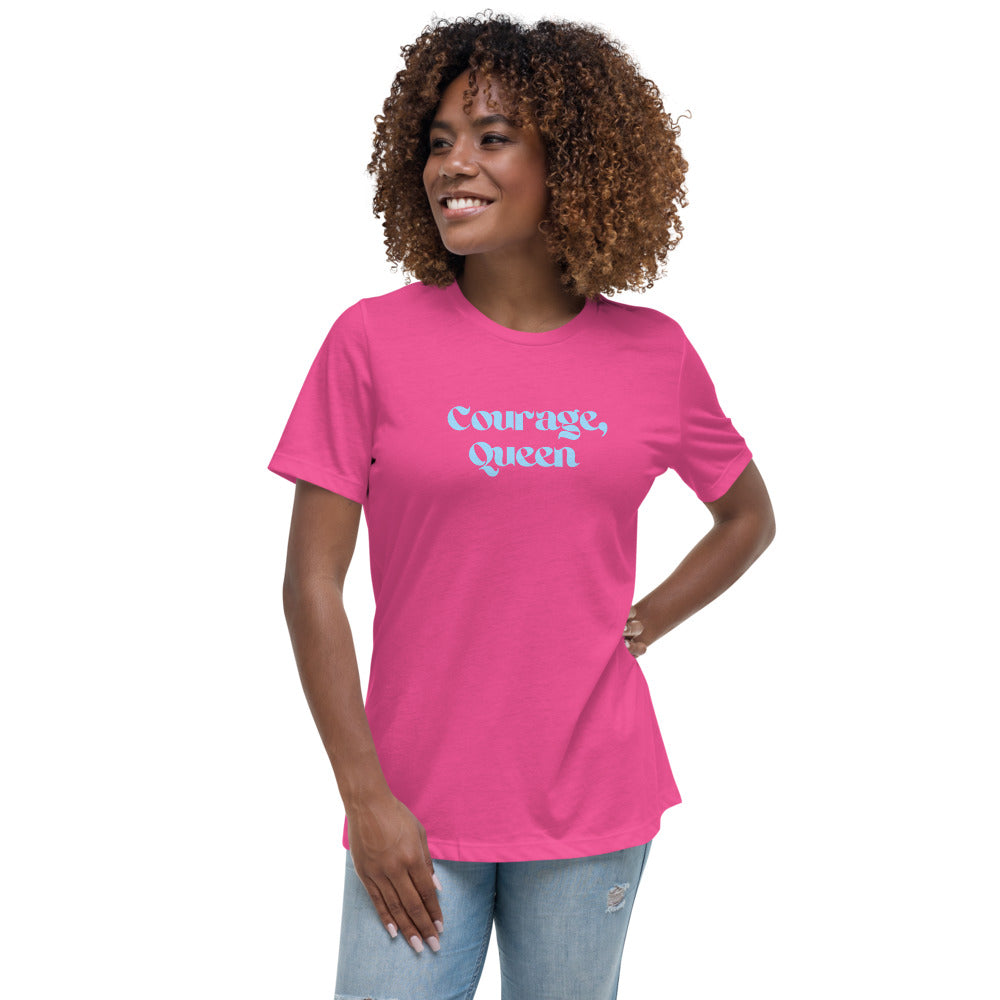 Courage, Queen - Women's Relaxed T-Shirt