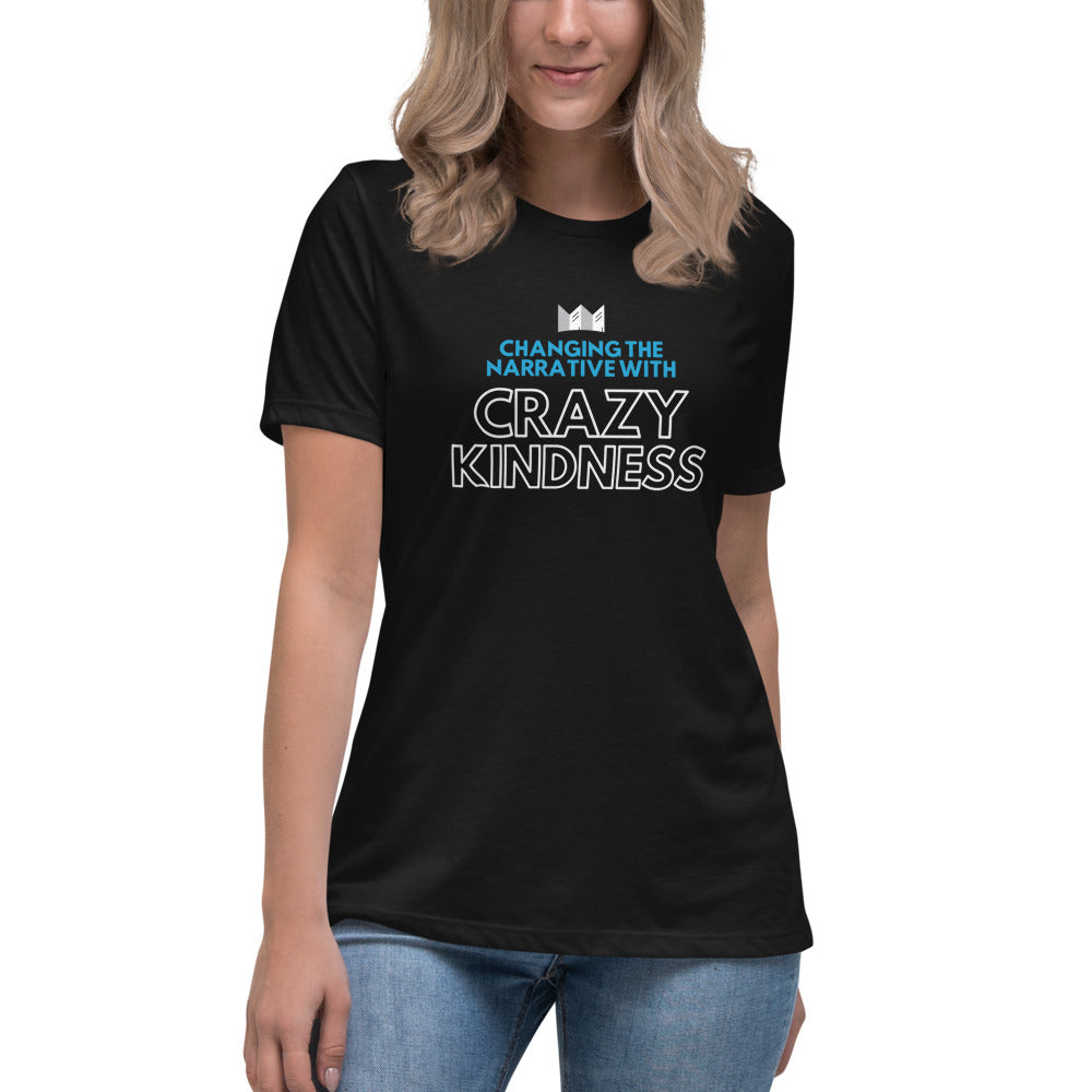 Crazy Kindness - Women's Relaxed T-Shirt
