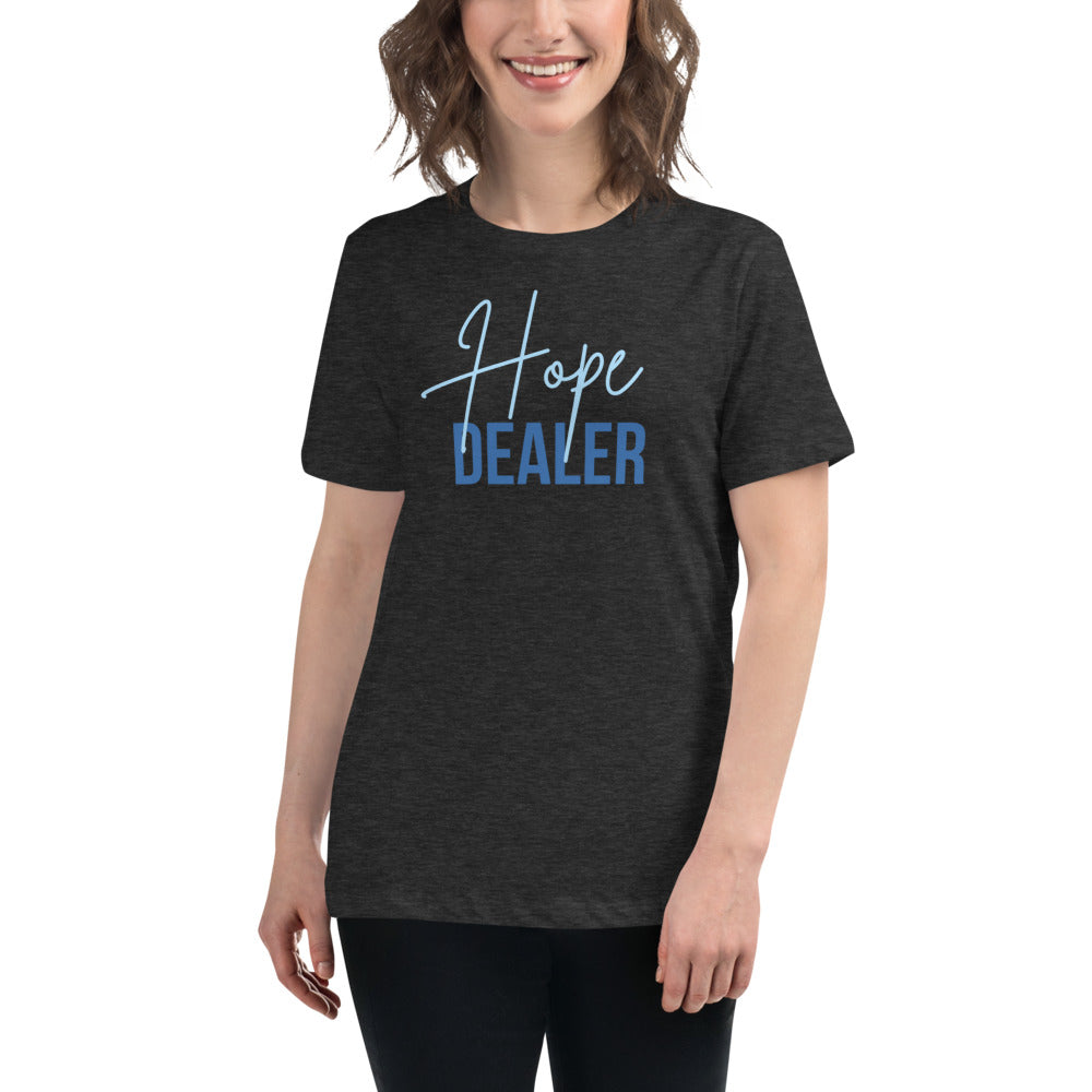 Hope Dealer - Women's Relaxed T-Shirt