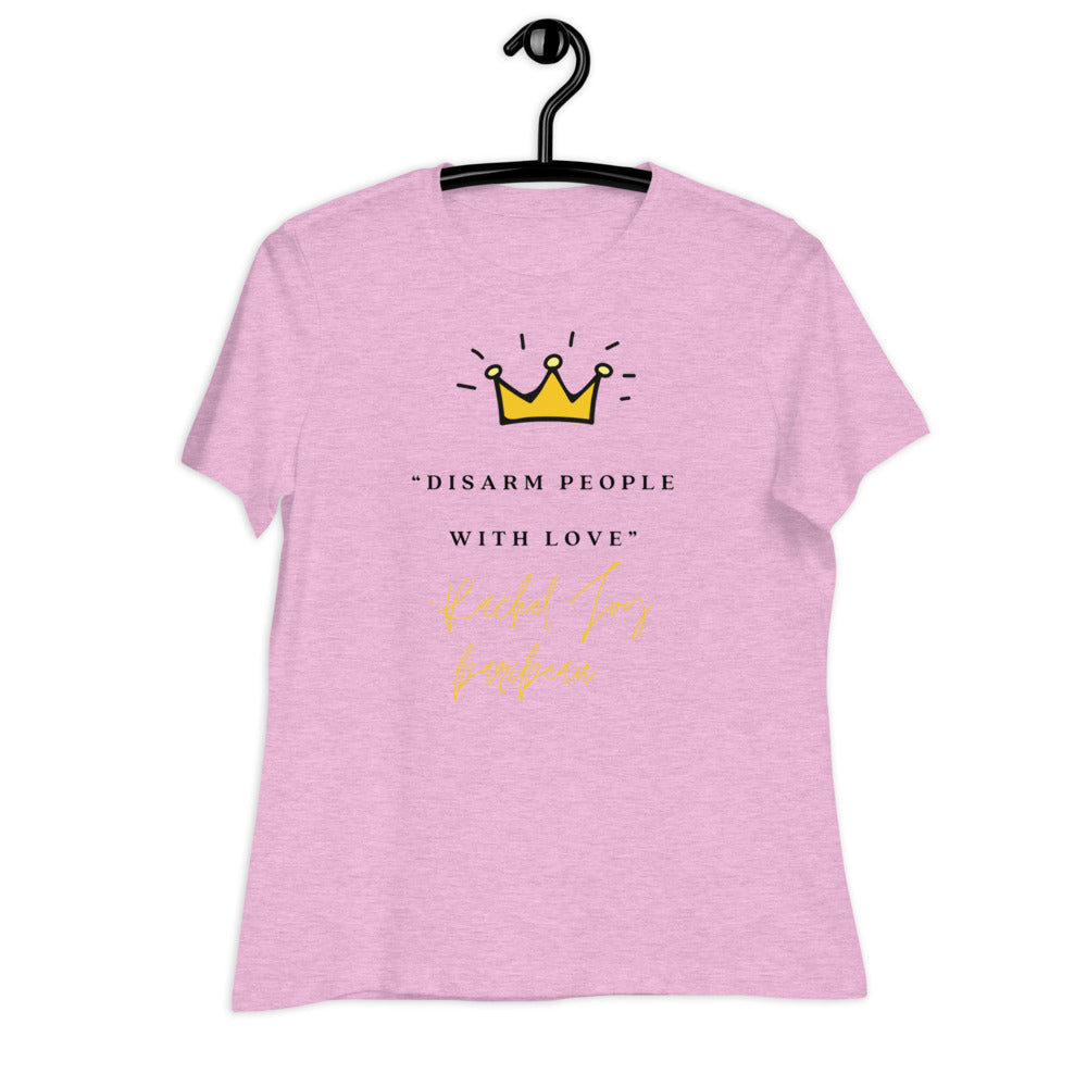 "Disarm People With Love" Women's Relaxed T-Shirt