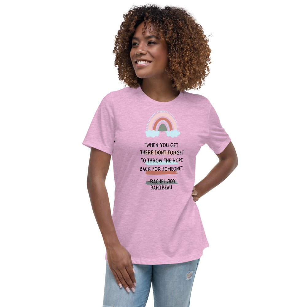 "Don't Forget to Throw the Rope" Women's Relaxed T-Shirt