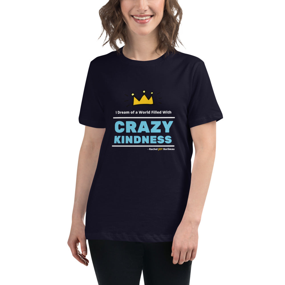Crazy Kindness - Women's Relaxed T-Shirt