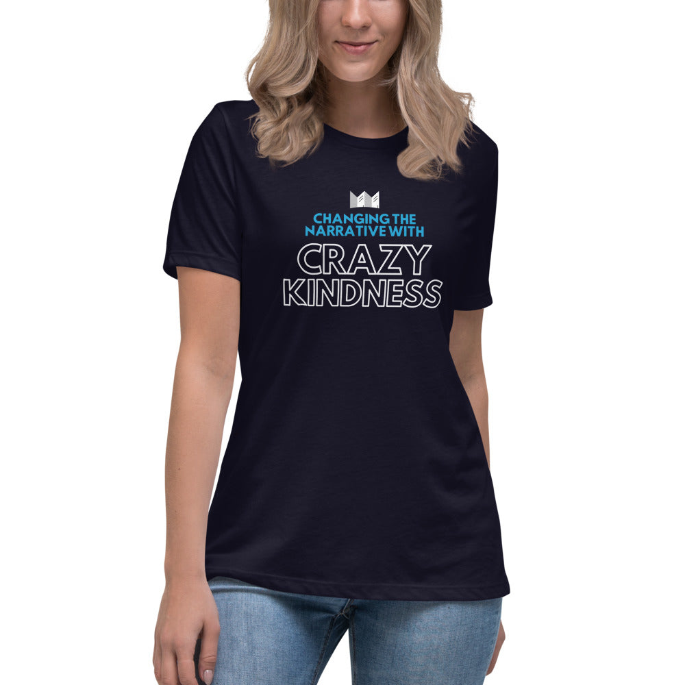 Crazy Kindness - Women's Relaxed T-Shirt