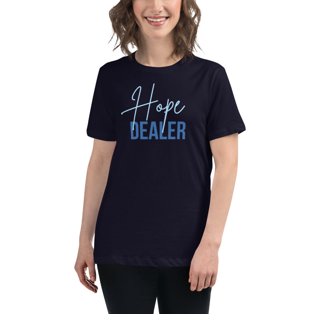 Hope Dealer - Women's Relaxed T-Shirt