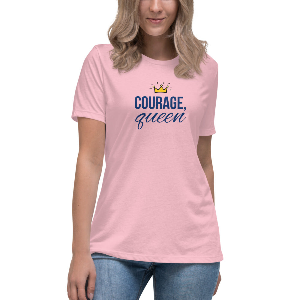Courage, Queen - Women's Relaxed T-Shirt