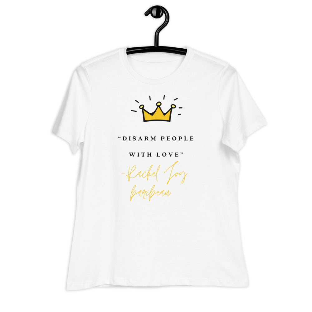 "Disarm People With Love" Women's Relaxed T-Shirt