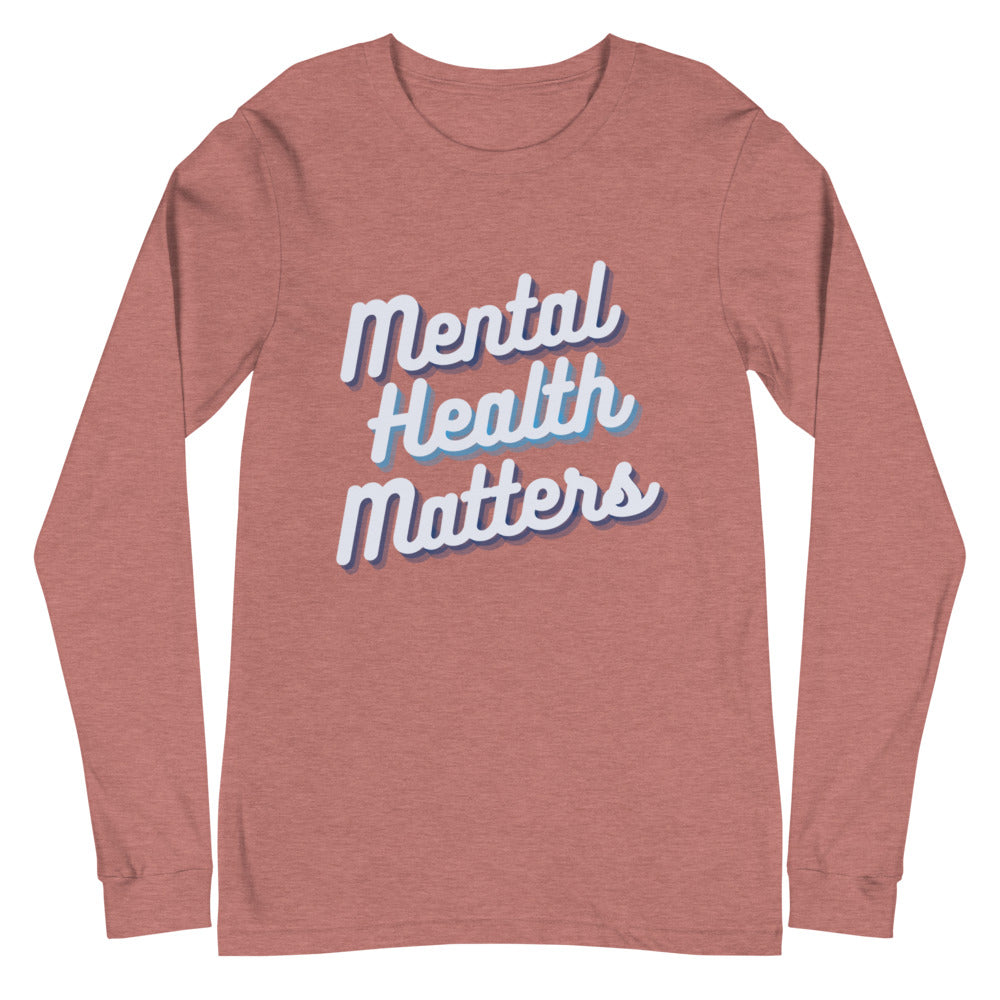 Mental Health Matters - Unisex Long Sleeve Tee