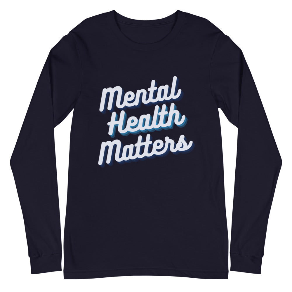 Mental Health Matters - Unisex Long Sleeve Tee