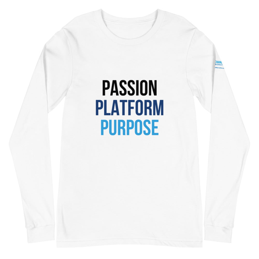 Passion, Platform, Purpose - Unisex Long Sleeve Tee