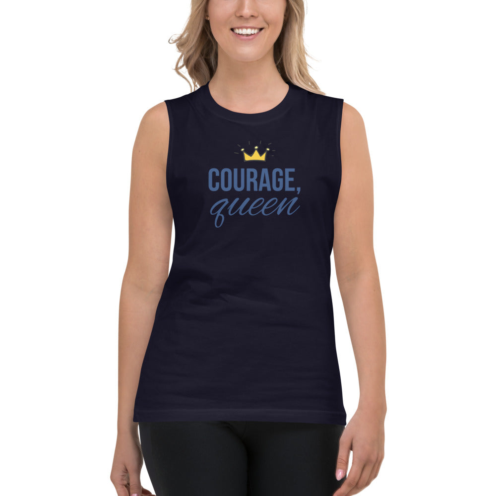Courage, Queen - Unisex Muscle Shirt