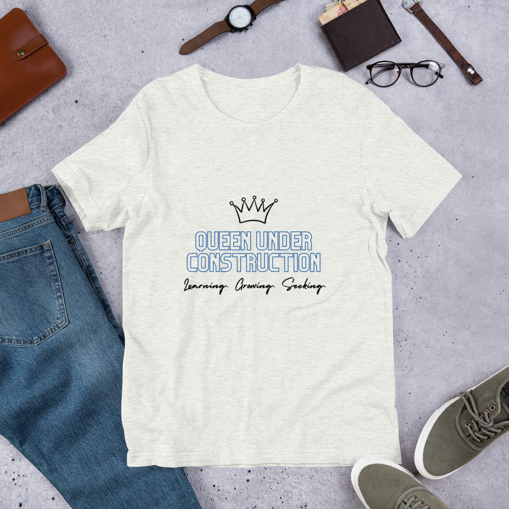 Queen Under Construction - Short-Sleeve Unisex T-Shirt