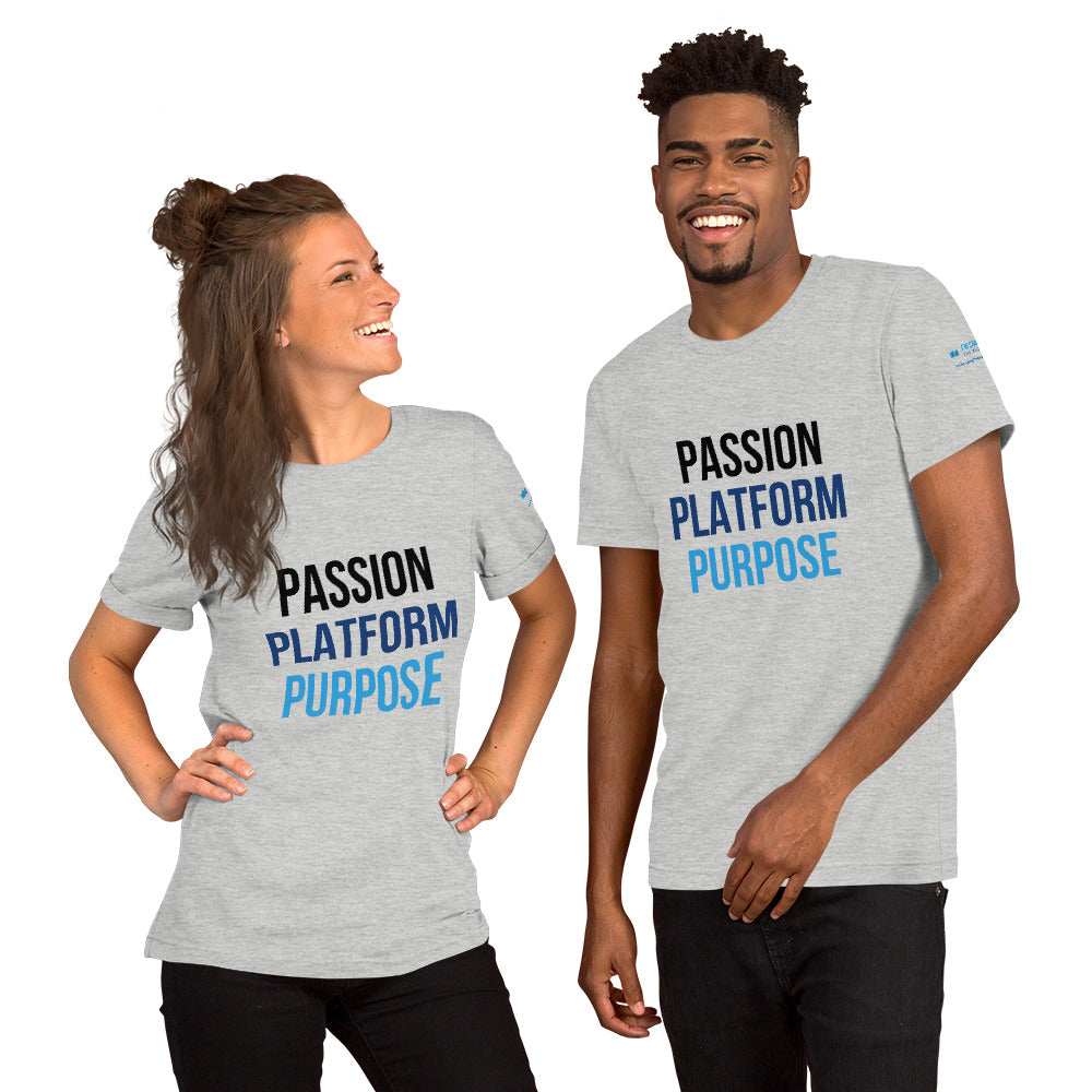 Passion, Platform, Purpose - Short-Sleeve Unisex T-Shirt