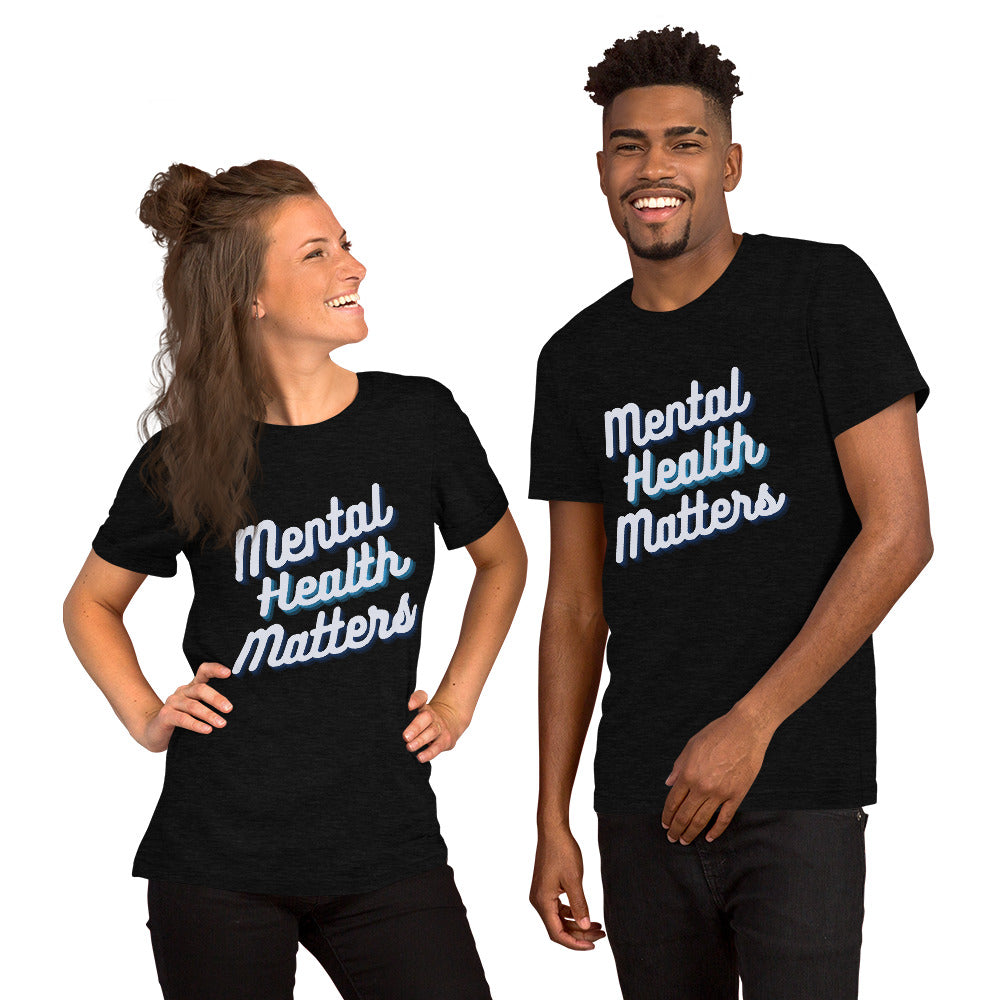 Mental Health Matters - Short-Sleeve Unisex T-Shirt