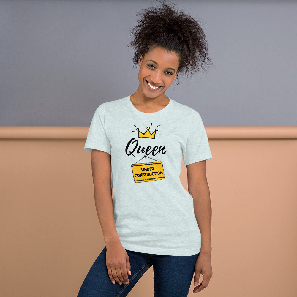 Queen Under Construction T-Shirt