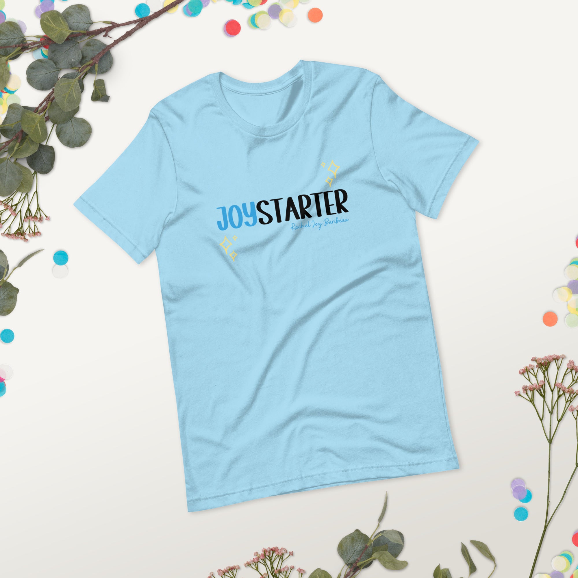 Be a Joy Starter - Unisex t-shirt