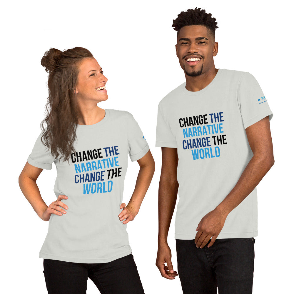 Change the Narrative Change the World - Unisex T-Shirt
