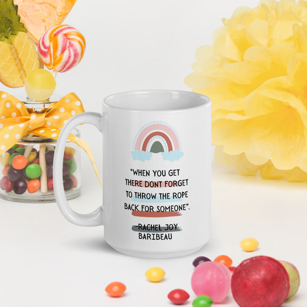 "Don't Forget to Throw the Rope" White glossy mug