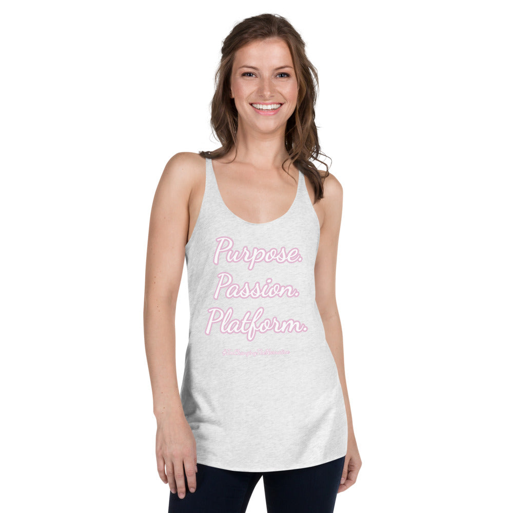 Purpose, Passion, Platform Women's Racerback Tank