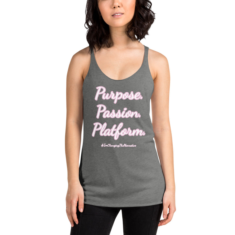 Purpose, Passion, Platform Women's Racerback Tank