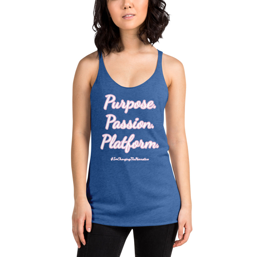 Purpose, Passion, Platform Women's Racerback Tank