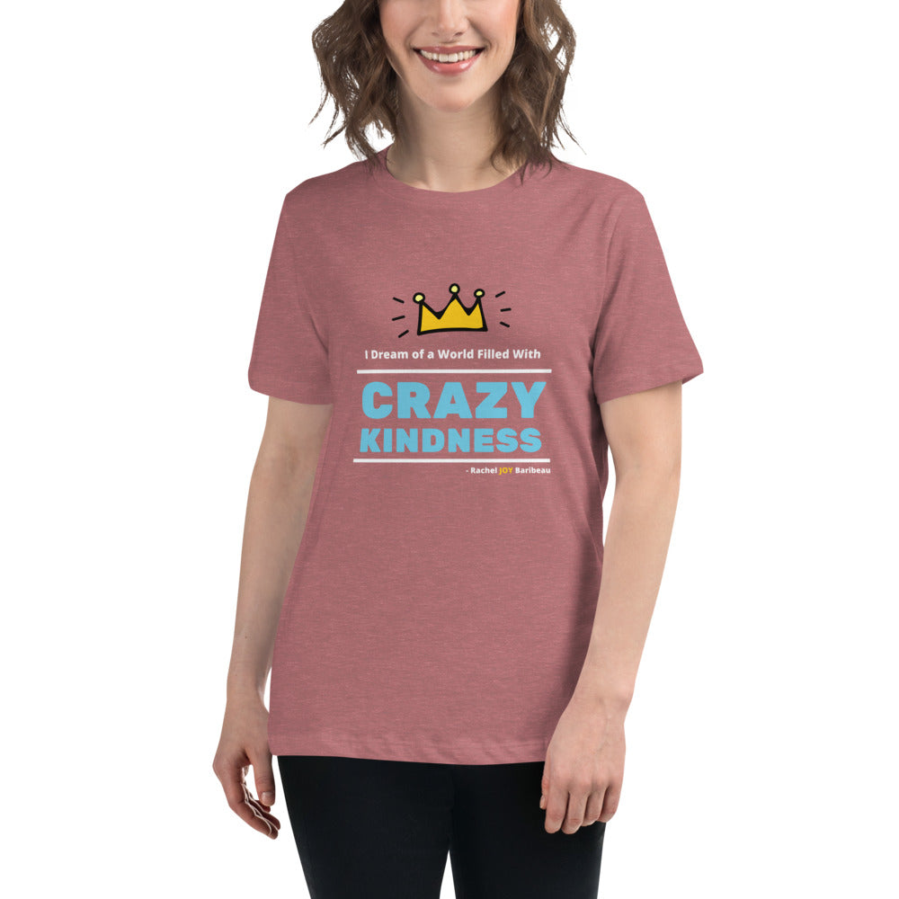 Crazy Kindness - Women's Relaxed T-Shirt