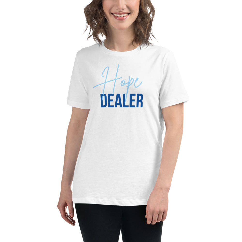 Hope Dealer - Women's Relaxed T-Shirt